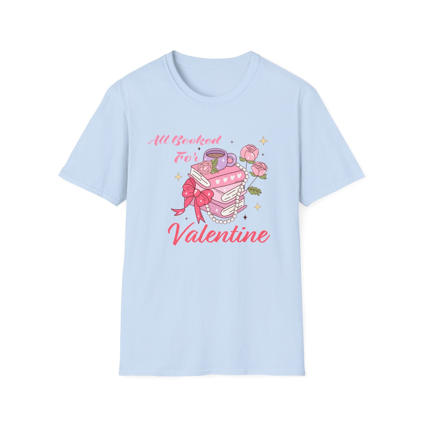 All Booked For Valentine T-Shirt | Cozy Book Lover Tee | Romantic Reader Valentine's Day Gift for Her | Adorable Bookworm Graphic Shirt