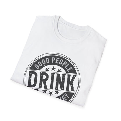 Vintage 'Good People Drink Good Whiskey' T-Shirt | Classic Whiskey Lover Tee for Bar Nights & Gifts