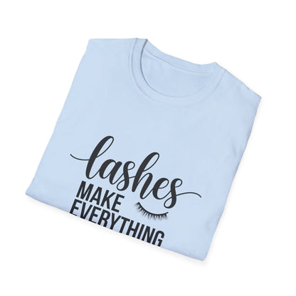 Stunning 'Lashes Make Everything Better' T-Shirt | Chic Beauty Lover Tee | Glam Makeup Artist Gift for Lash Techs