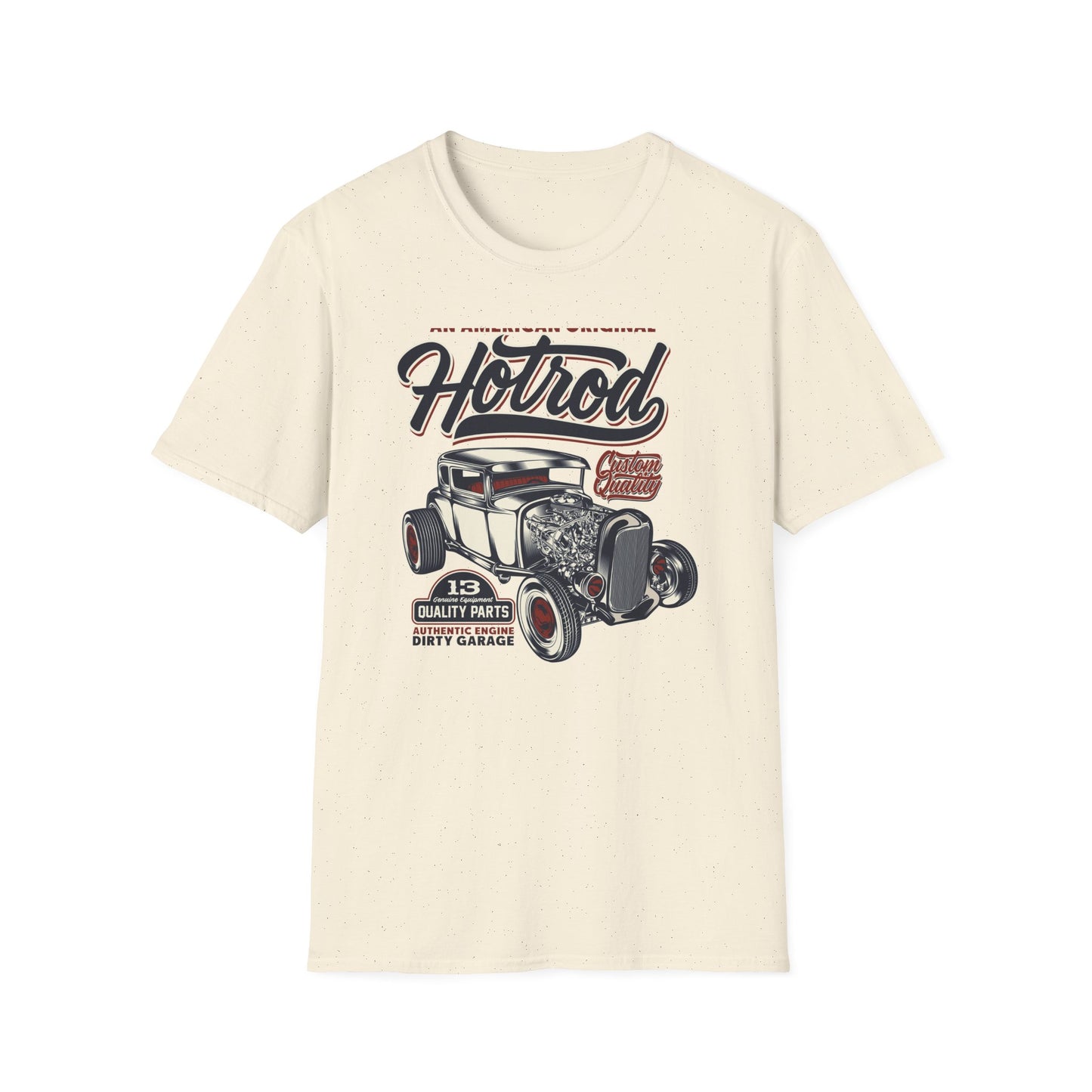 An American Original Hot Rod T-Shirt | Vintage Custom Car Enthusiast Tee with Genuine Quality Parts & Dirty Garage Style