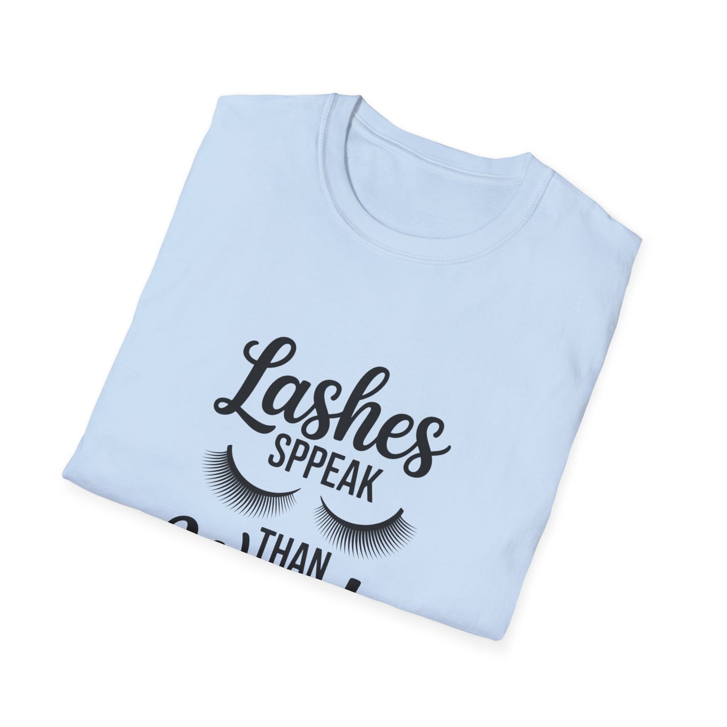 Chic 'Lashes Speak Than Words' T-Shirt | Glamorous Eyelash Design Tee for Beauty Lovers & Makeup Artists