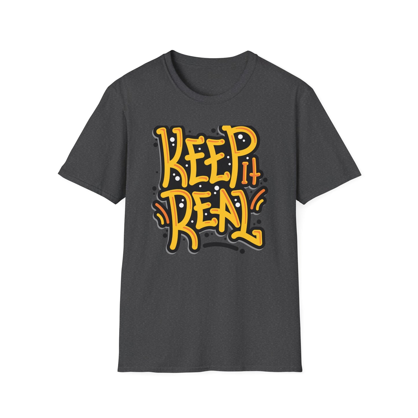 Bold Keep It Real T-Shirt: Authentic Street Style Graphic Tee | Express Yourself Urban Fashion Statement