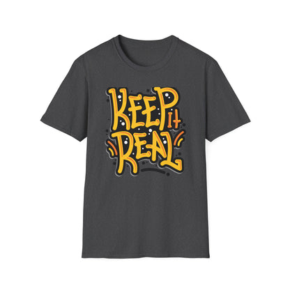 Bold Keep It Real T-Shirt: Authentic Street Style Graphic Tee | Express Yourself Urban Fashion Statement