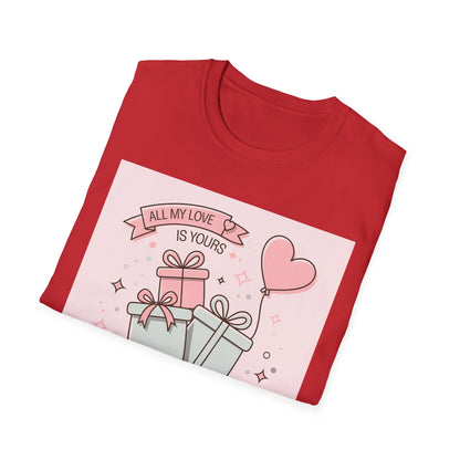 Charming 'All My Love Is Yours' Valentine's Day T-Shirt | Heart Balloon & Gift Boxes Tee | Romantic Gift Apparel