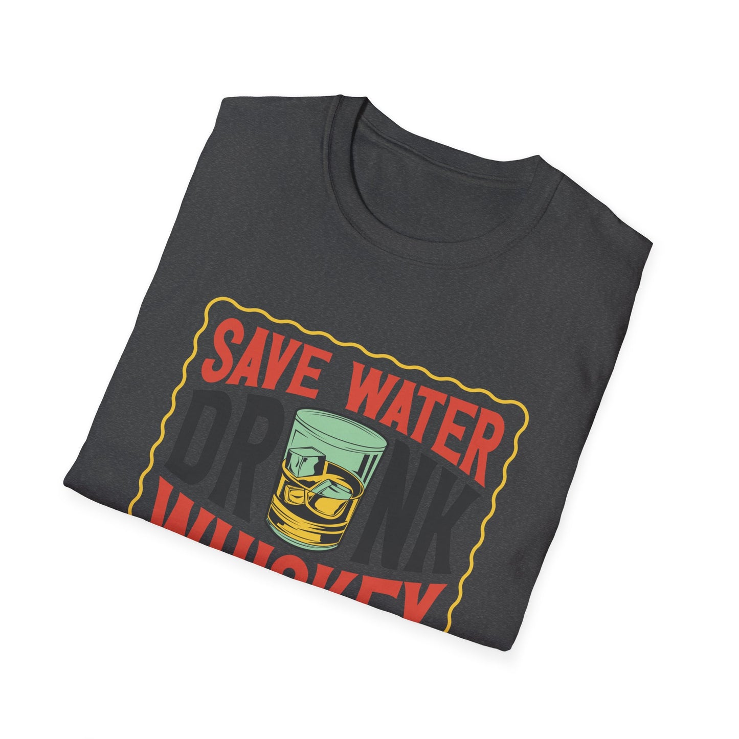 Save Water Drink Whiskey T-Shirt | Hilarious Whiskey Lover Tee | Funny Drinking Slogan Shirt | Ultimate Bar Humor Gift