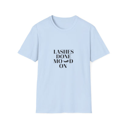 Fabulous Lashes Done Moved On T-Shirt - Empowering Women's Tee for Beauty & Confidence