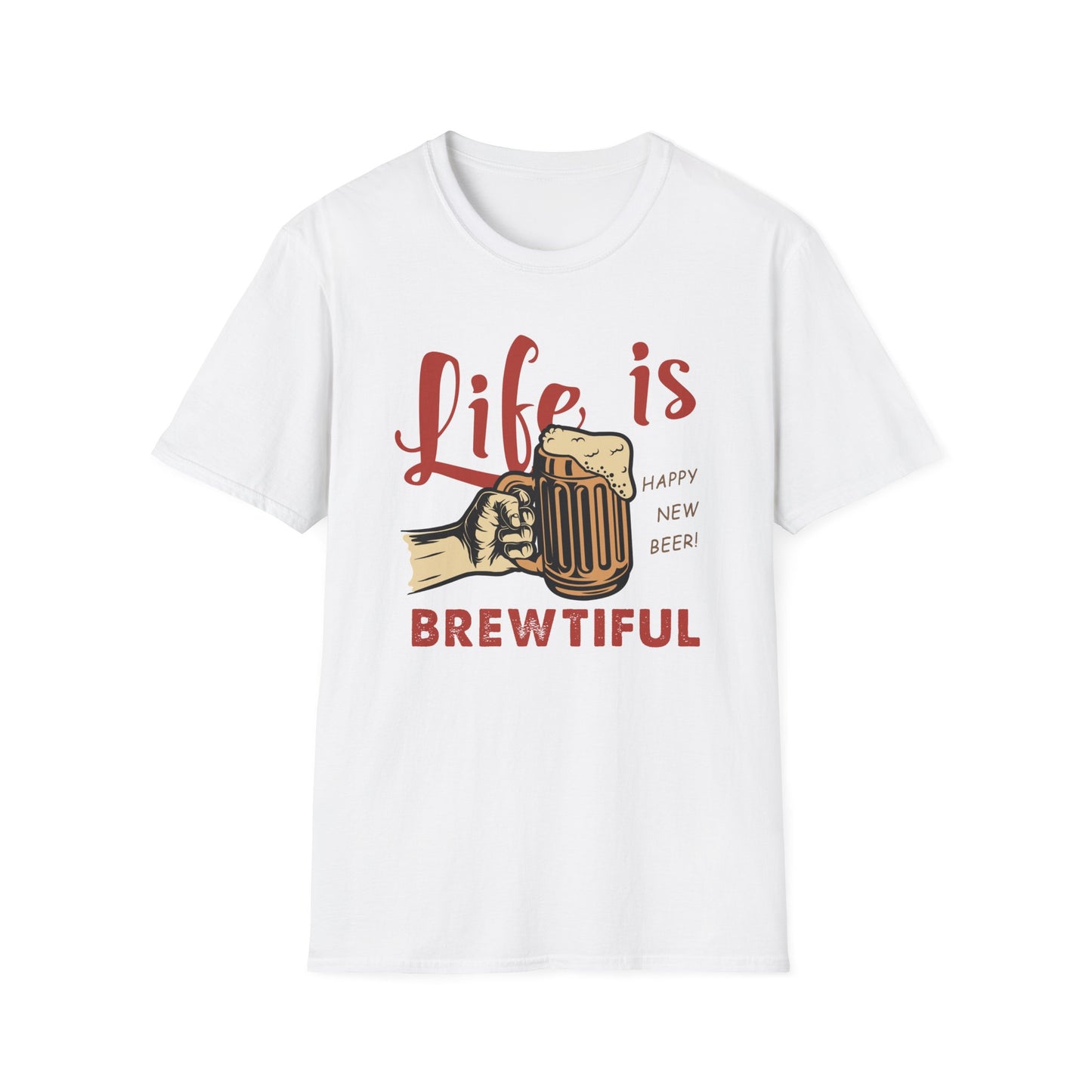 Life is BREWTIFUL Beer Lover T-Shirt - Funny Craft Beer Graphic Tee for Men & Women | Happy New Beer Gift
