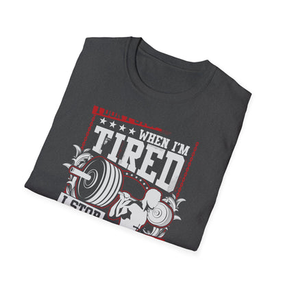 Unstoppable 'I Don't Stop When I'm Tired' T-Shirt | Epic Gym Motivation Tee | Weightlifting Fitness Apparel for True Warriors