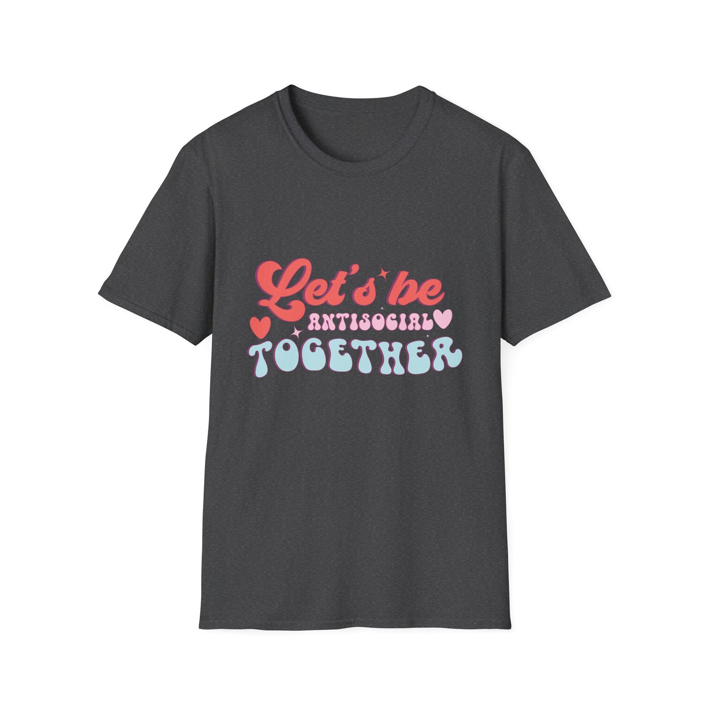 Let's Be Antisocial Together T-Shirt | Funny Retro Groovy Introvert Tee | Unique Best Friend & Couple Gift
