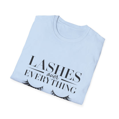 Lashes Over Everything T-Shirt - Chic & Glamorous Beauty Lover Tee - Ultimate Makeup Artist Gift for Women