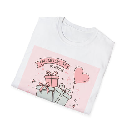 Charming 'All My Love Is Yours' Valentine's Day T-Shirt | Heart Balloon & Gift Boxes Tee | Romantic Gift Apparel