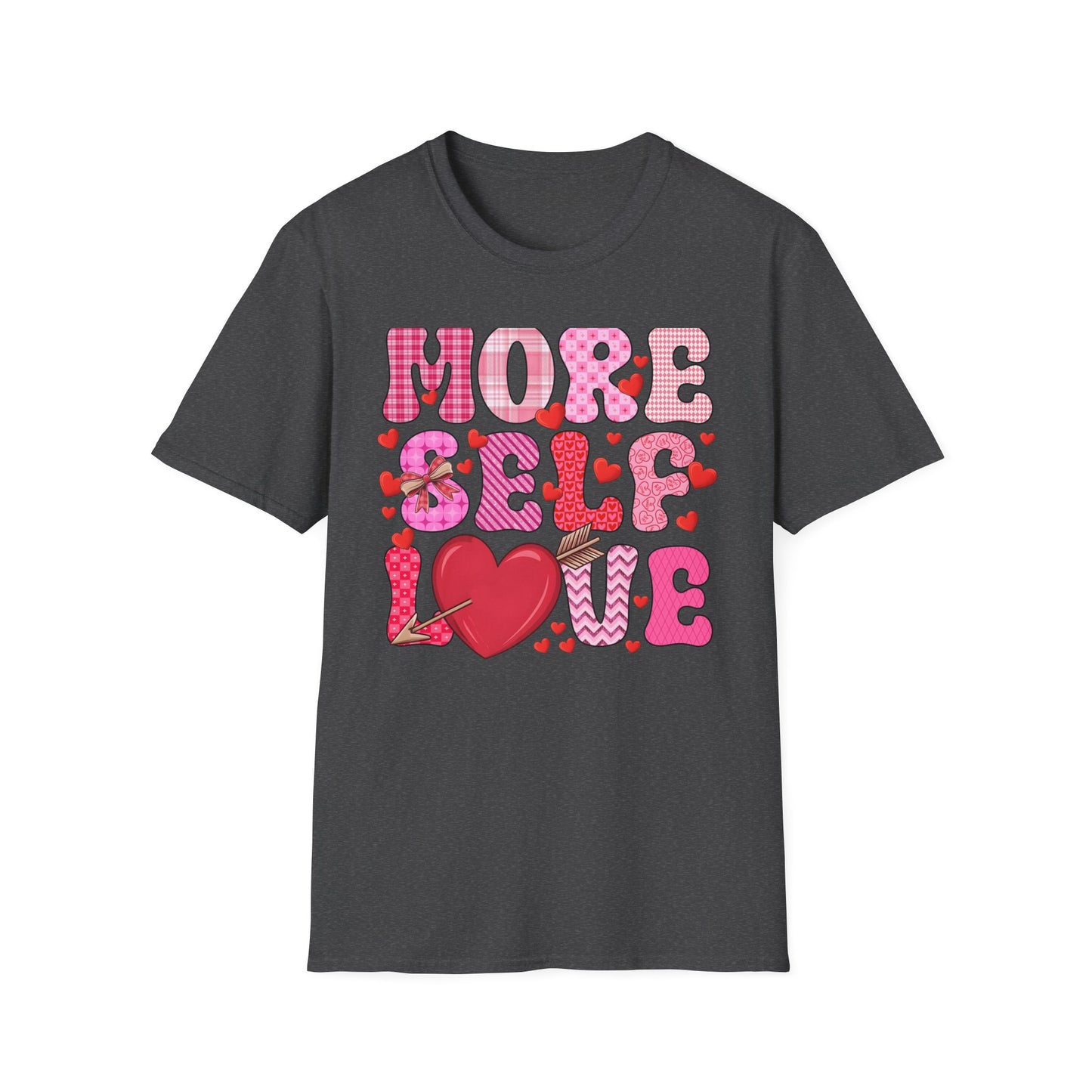 More Self Love T-Shirt | Empowering Pink & Red Hearts Tee | Cute Valentine's Day & Self-Care Gift for Her