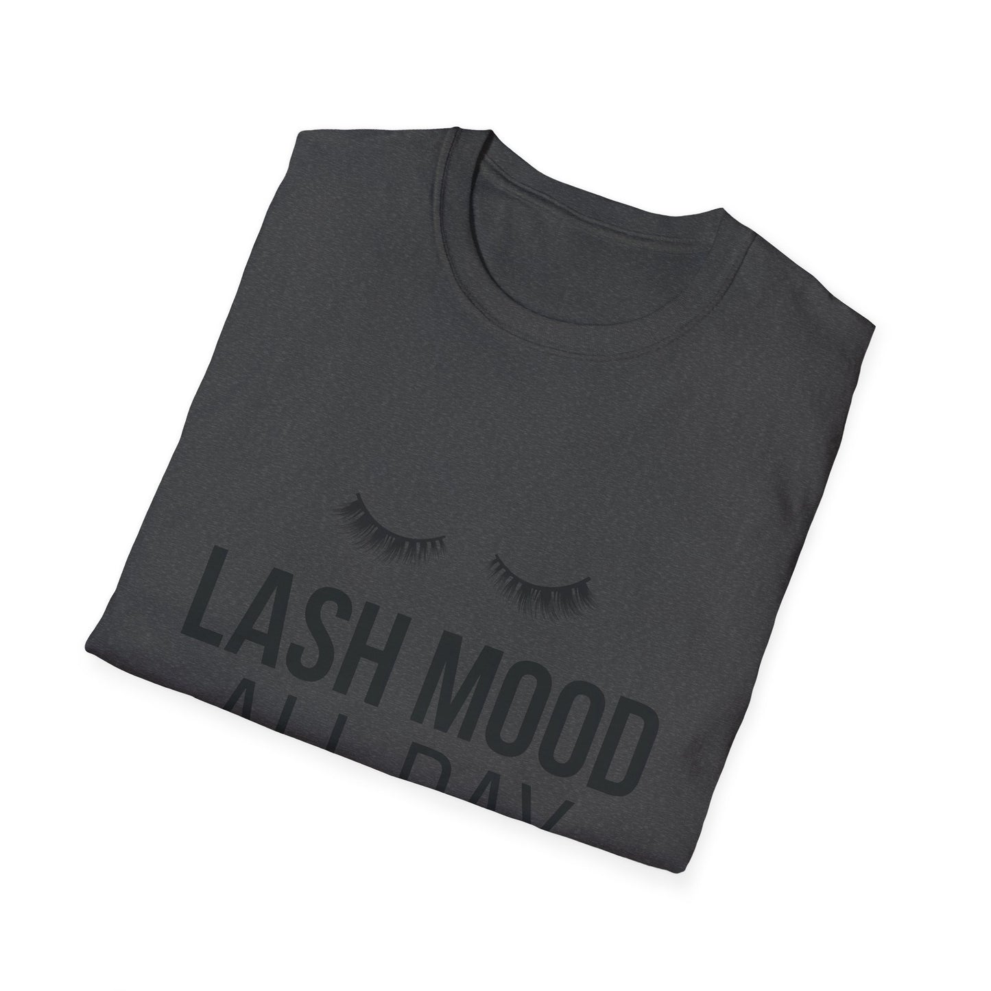 Fabulous Lash Mood All Day T-Shirt | Trendy Eyelash Lover & Lash Tech Tee | Ultimate Beauty Enthusiast Gift