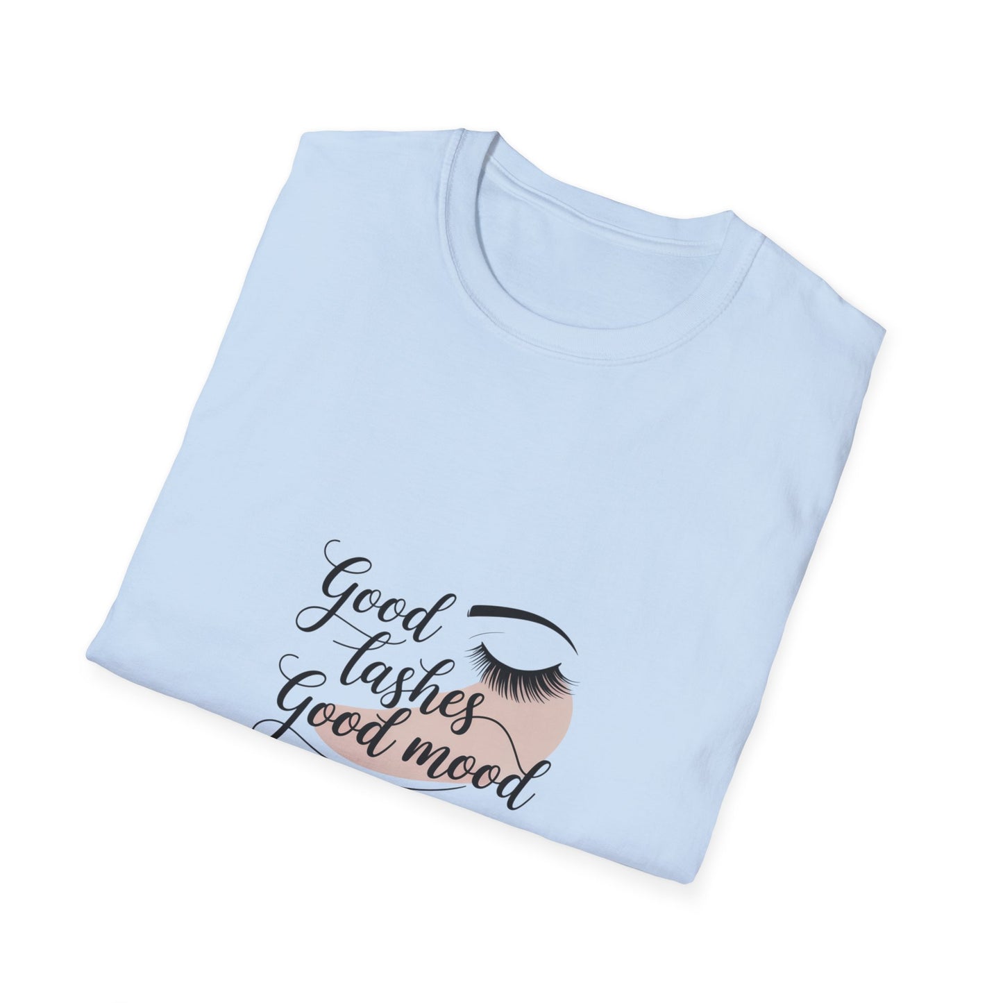 Fabulous "Good Lashes Good Mood" T-Shirt | Chic Beauty Tee for Lash Lovers & Pros | Empowering Style