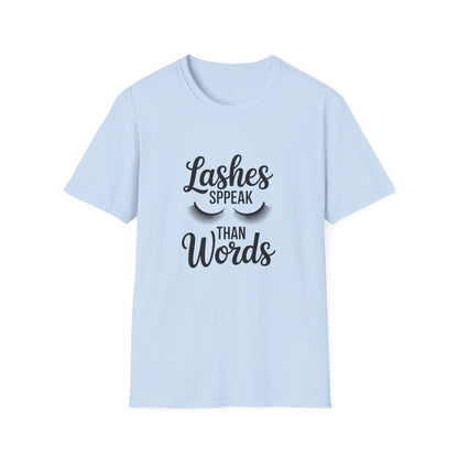 Chic 'Lashes Speak Than Words' T-Shirt | Glamorous Eyelash Design Tee for Beauty Lovers & Makeup Artists
