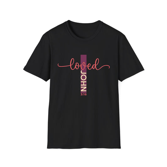Loved John 3:16 Christian T-Shirt - Inspiring Faith Scripture Tee | God's Love Apparel Gift