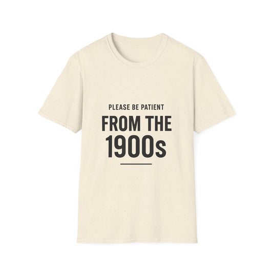 Please Be Patient – From the 1900s