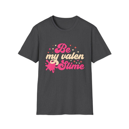 Unique Be My Valen Slime T-Shirt | Witty Valentine's Day Tee | Retro Slime Lover Gift | Adorable & Funky Pink Hearts