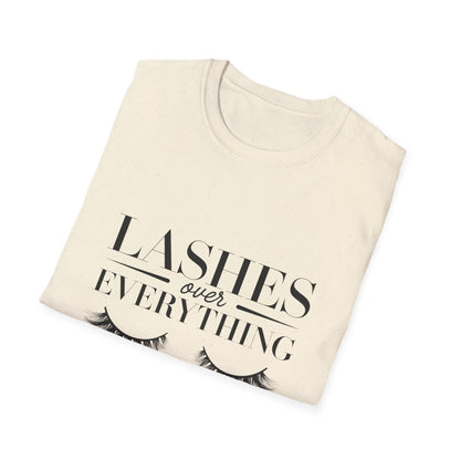 Lashes Over Everything T-Shirt - Chic & Glamorous Beauty Lover Tee - Ultimate Makeup Artist Gift for Women