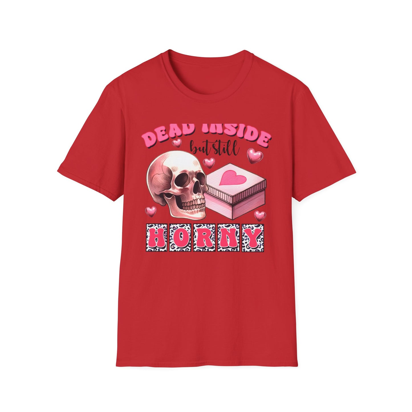 Awesome Dead Inside But Horny T-Shirt | Edgy Skull & Pink Hearts Tee | Sarcastic Valentine's Humor Gift