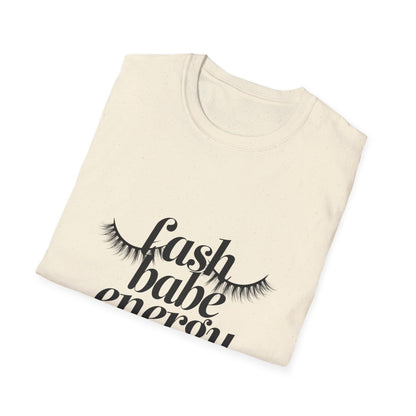 Chic Lash Babe Energy T-Shirt | Empowering Eyelash Lover Tee | Trendy Gift for Lash Techs & Beauty Pros