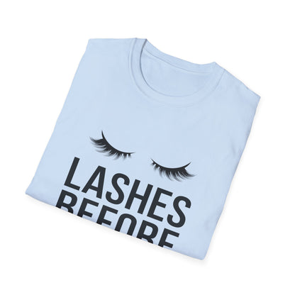 Fabulous 'Lashes Before Everything' T-Shirt | Chic Eyelash Lover & Lash Tech Gift | Ultimate Beauty Statement Tee for Women