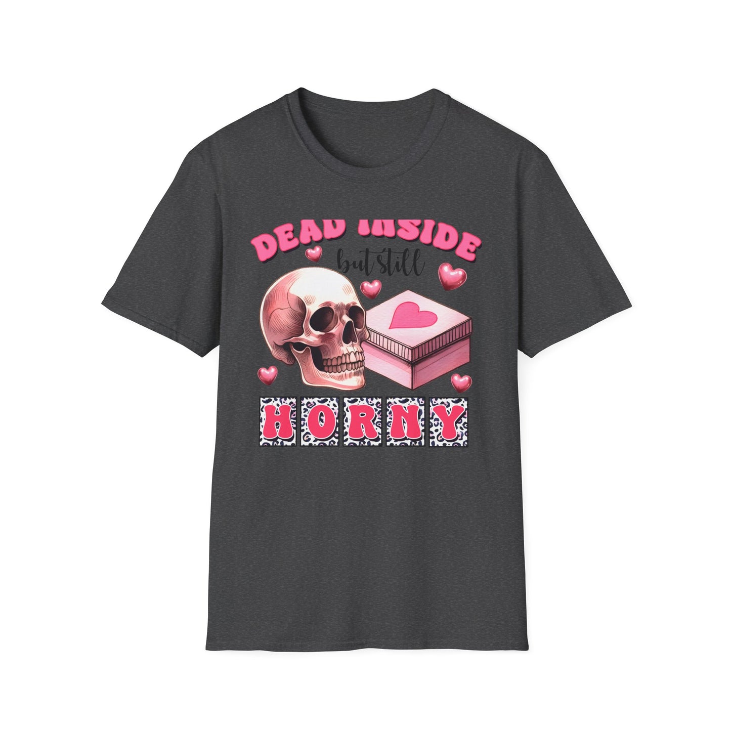 Awesome Dead Inside But Horny T-Shirt | Edgy Skull & Pink Hearts Tee | Sarcastic Valentine's Humor Gift