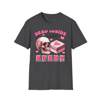 Awesome Dead Inside But Horny T-Shirt | Edgy Skull & Pink Hearts Tee | Sarcastic Valentine's Humor Gift
