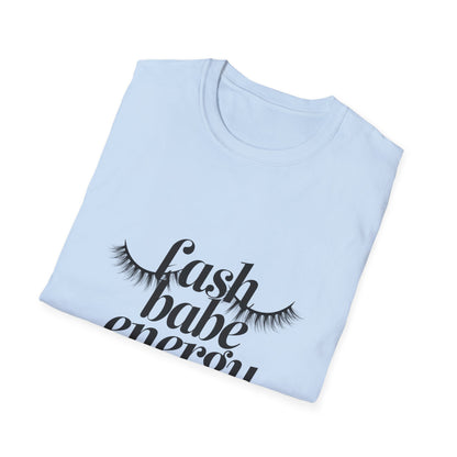Chic Lash Babe Energy T-Shirt | Empowering Eyelash Lover Tee | Trendy Gift for Lash Techs & Beauty Pros